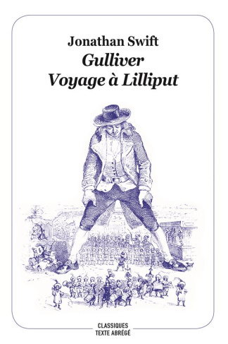Gulliver. Voyage à Lilliput, Texte abrégé