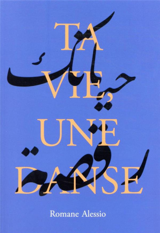 Ta vie, une danse
