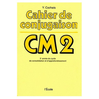 Cahier de conjugaison. C.M.2
