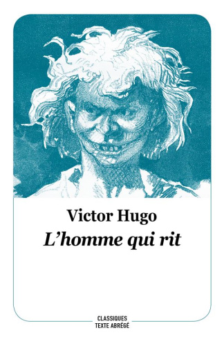 L'homme qui rit. Texte abrégé