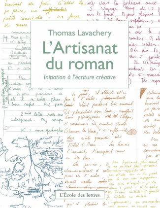 L'Artisanat du roman. Initiation à l'écriture créative