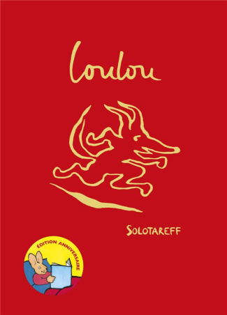 Loulou. Edition collector