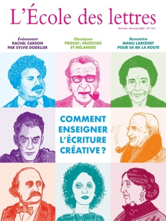 L'Ecole des lettres N° 116-1, septembre-novembre 2024 : Comment enseigner l'écriture créative ?