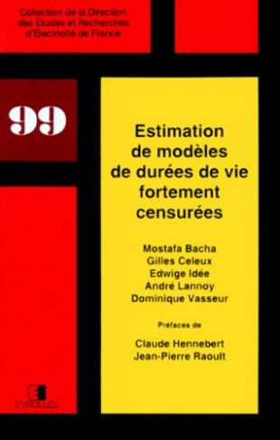ESTIMATION DE MODELES DE DUREES DE VIE FORTEMENT CENSUREES