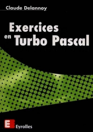 Exercices en Turbo Pascal