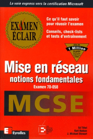 MISE EN RESEAU. MCSE 70-058, notions fondamentales