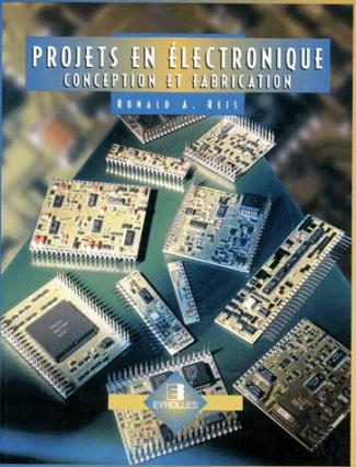 PROJETS EN ELECTRONIQUE. Conception et fabrication