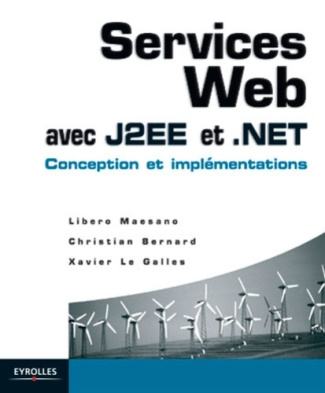 Services Web avec J2EE et .NET. Conception et implémentations