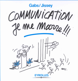 Communication je me marre !!! 2ème édition