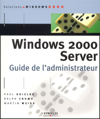 Windows 2000 Server. Guide de l'administrateur