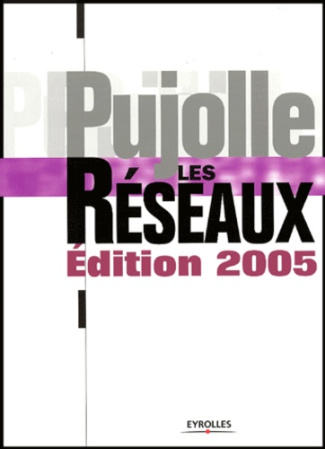 Les réseaux. Edition 2005