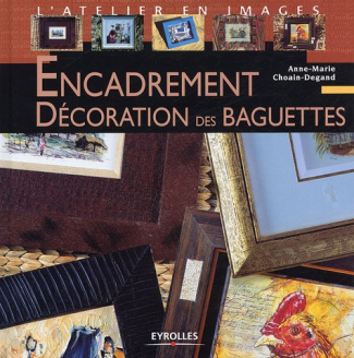 Encadrement. Décoration des baguettes