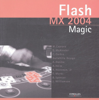 Flash MX 2004 Magic. Avec 1 CD-ROM
