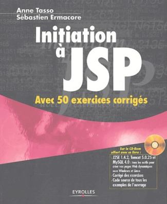 Initiation à JSP. Avec 50 exercices corrigés, avec 1 CD-ROM