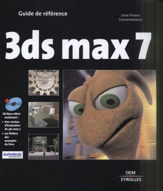 3ds max 7. Guide de référence, avec 1 CD-ROM