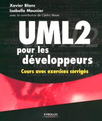 UML 2 pour les développeurs. Cours avec exercices corrigés