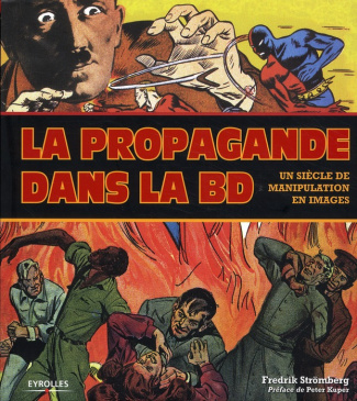 La propagande dans la BD. Un siècle de manipulation en images
