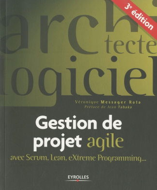 Gestion de projet agile. 3e édition