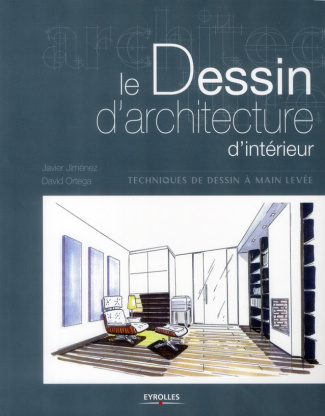 Le Dessin d'architecture d'intérieur