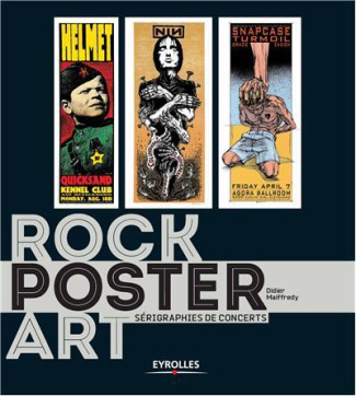 Rock Poster Art. Sérigraphies de concert