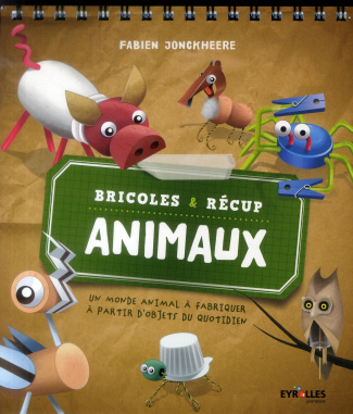 Animaux. Bricoles et récup