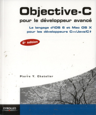 Objective-C pour le développeur avancé. Le langage d'iOS 6 et Mac OS X pour les développeurs C / Ja