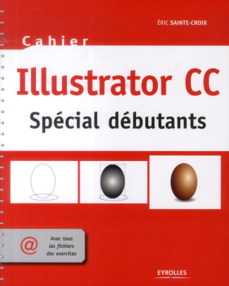 Illustrator CC. Spécial débutants