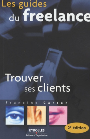 Trouver ses clients. 2e édition