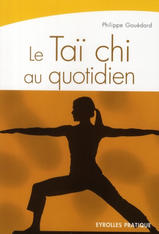 Le Taï chi au quotidien
