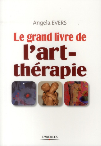Le grand livre de l'art-thérapie