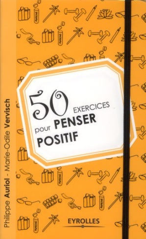 50 exercices pour penser positif