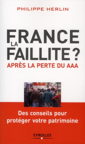 France, la faillite ? Après la perte du AAA, Edition 2012