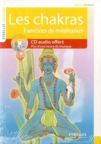 Les chakras. Voyage au coeur de l'être, avec 1 CD audio