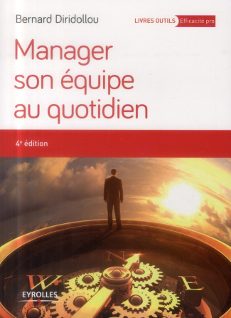 Manager son équipe au quotidien. 4e édition