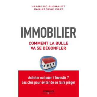 Immobilier, comment la bulle va dégonfler