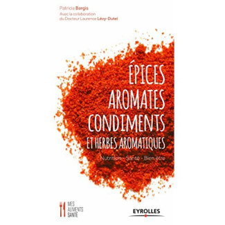 Epices, aromes, condiments et herbes aromatiques