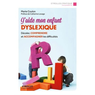 J'aide mon enfant dyslexique