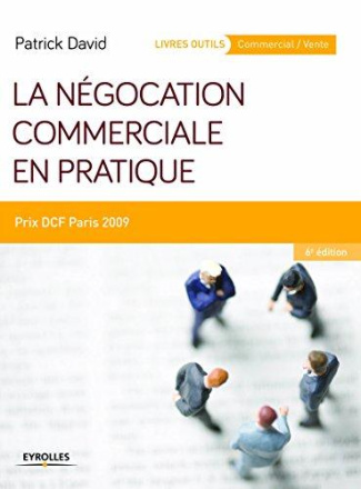 La négociation commerciale en pratique. 7e édition