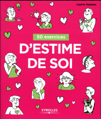 50 exercices d'estime de soi