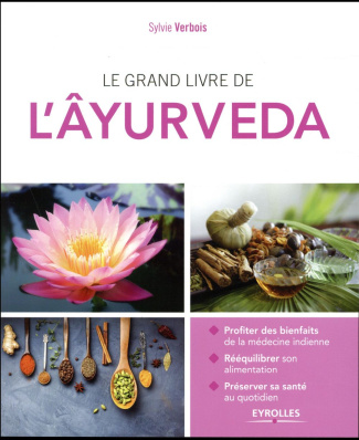 Le grand livre de l'Ayurveda