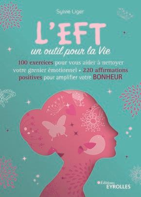 L'EFT, un outil pour la vie. 60 exercices pour vous aider à nettoyer votre grenier émotionnel, 200 a