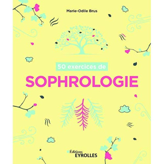 50 exercices de sophrologie