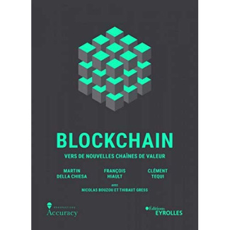 Blockchain. Vers de nouvelles chaines de valeur, Edition revue et augmentée