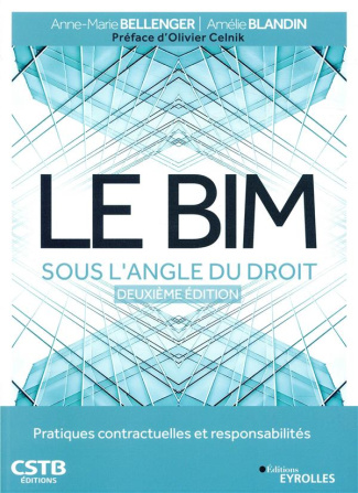 Le BIM sous l'angle du droit. Pratiques contractuelles et responsabilités, 2e édition
