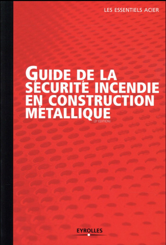 Guide de la sécurite incendie en construction métallique