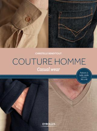 COUTURE HOMME - CASUAL WEAR. PATRONS A TAILLE REELLE 36 A 46