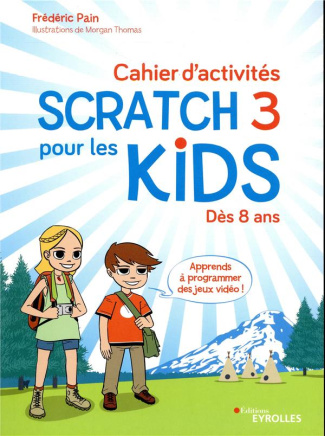 Cahier d'activités Scratch pour les kids 3