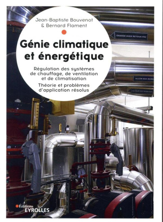 Génie climatique et énergétique : régulation appliquée