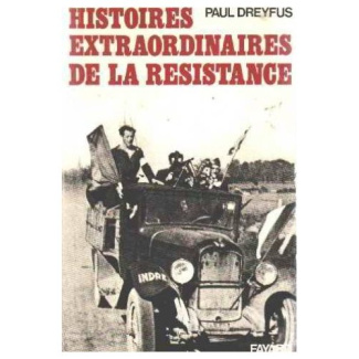 HISTOIRES EXTRAORDINAIRES DE LA RESISTANCE