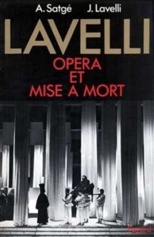 Lavelli. Opéra et mise à mort